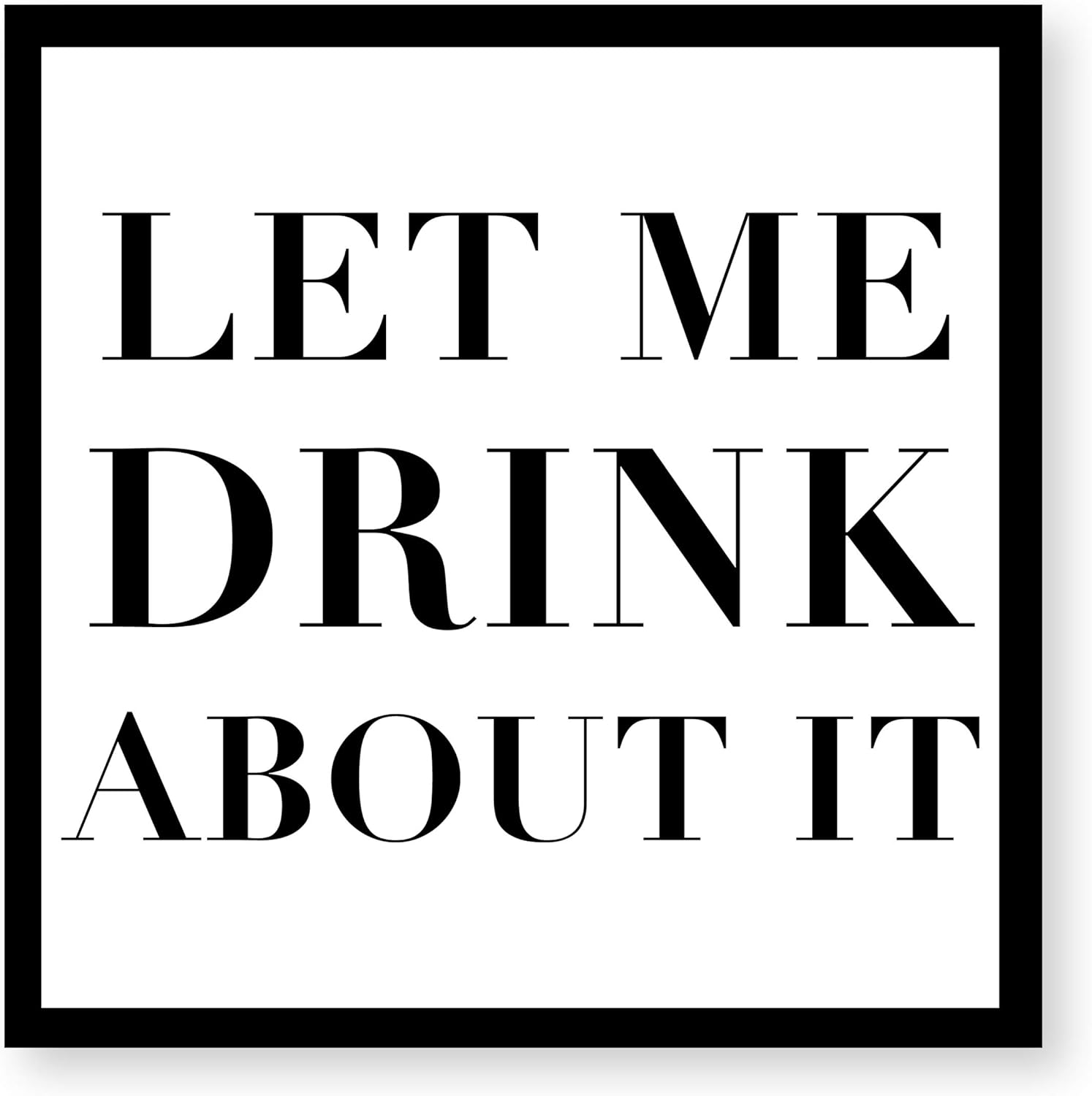 Let Me Drink About It Cocktail Napkin - Cheers!