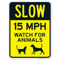 Slow 15 MPH Watch for Animals Sign - Durable Traffic Sign