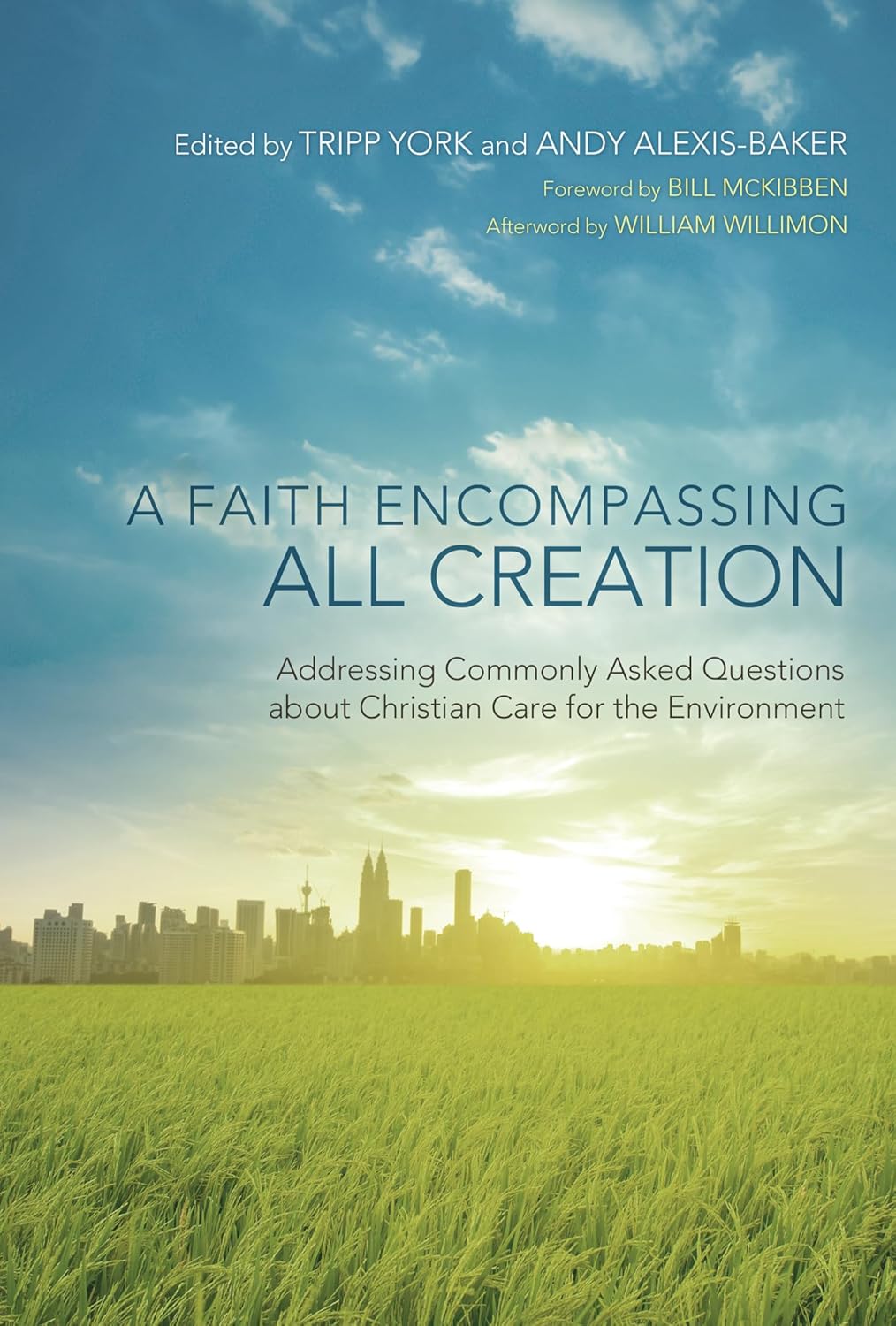 A Faith Encompassing All Creation: Christian Care for Environment