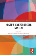 Hegels Encyclopedic System - Comprehensive Guide to Hegelian Thought