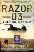 Razor 03: A Night Stalkers Wars - Pilot's Firsthand Combat Memoir