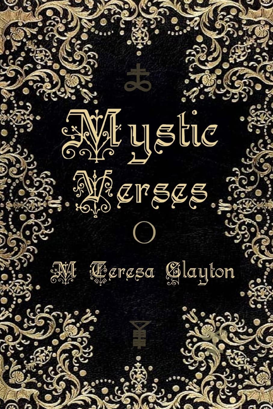 Mystic Verses Full Color Book by Mary Teresa Clayton Review