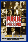Public Persons by Walter Lippmann - Examination of Power and Knowledge