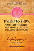 Hymns to Shiva in Kashmir Shaivism - Utpaladeva's Shivastotravali