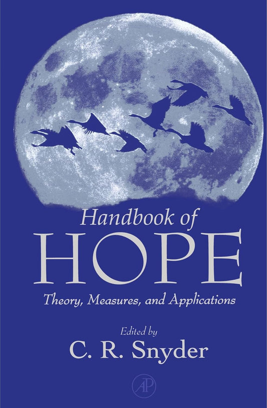Handbook of Hope: Theory, Measures, and Applications Review