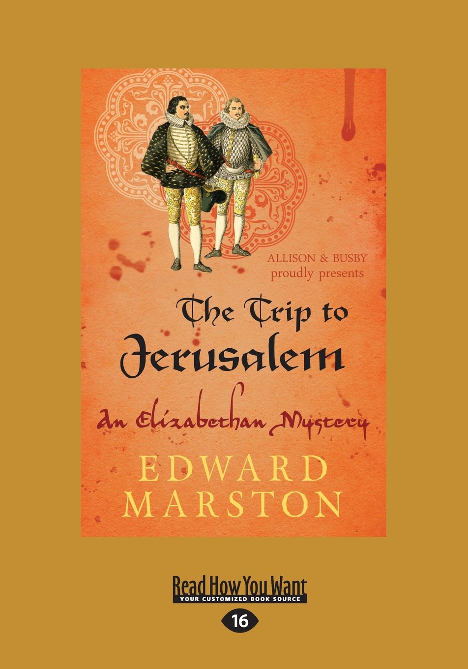 The Trip To Jerusalem: An Elizabethan Mystery by Edward Marston