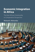 Economic Integration in Africa: The East African Community in