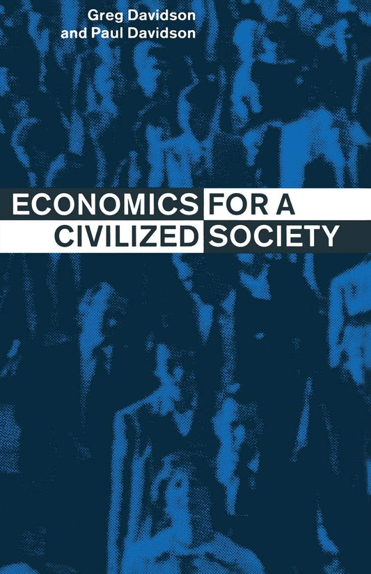 Economics for a Civilized Society: A Comprehensive Guide