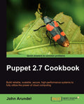 Puppet 2.7 Cookbook - Practical Configuration Management Recipes