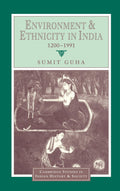 Environment and Ethnicity in India: A Deep Dive into History