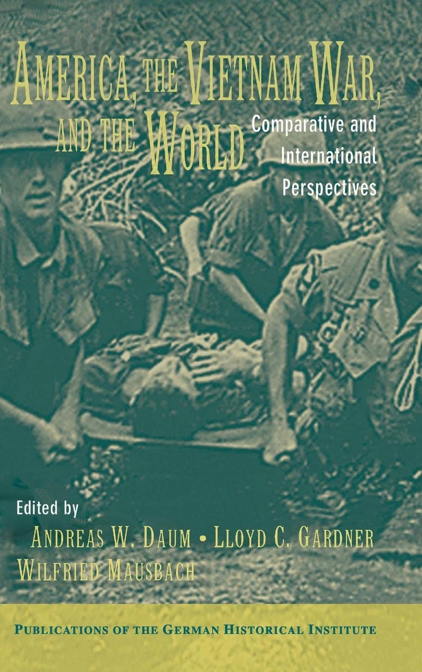 America, the Vietnam War, and the World: A Comparative Perspective