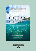 Ocean Country: One Woman's Voyage from Peril to Hope - Environmental