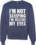 Wild Bobby I'm Not Sleeping I'm Resting My Eyes Sweatshirt