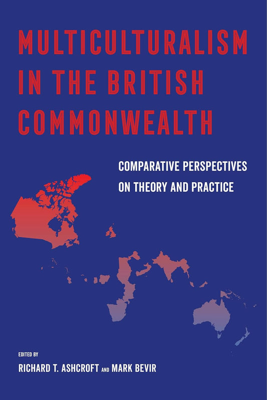 Multiculturalism in the British Commonwealth: A Deep Dive