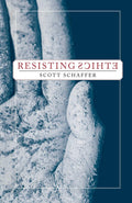 Resisting Ethics - Practical Ethics and Political Resistance