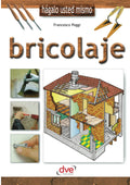 Bricolaje (Spanish Edition) by Francesco Poggi - A Must-Have Guide