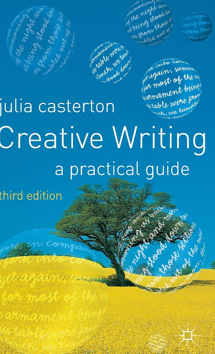 Creative Writing: A Practical Guide for Aspiring Writers
