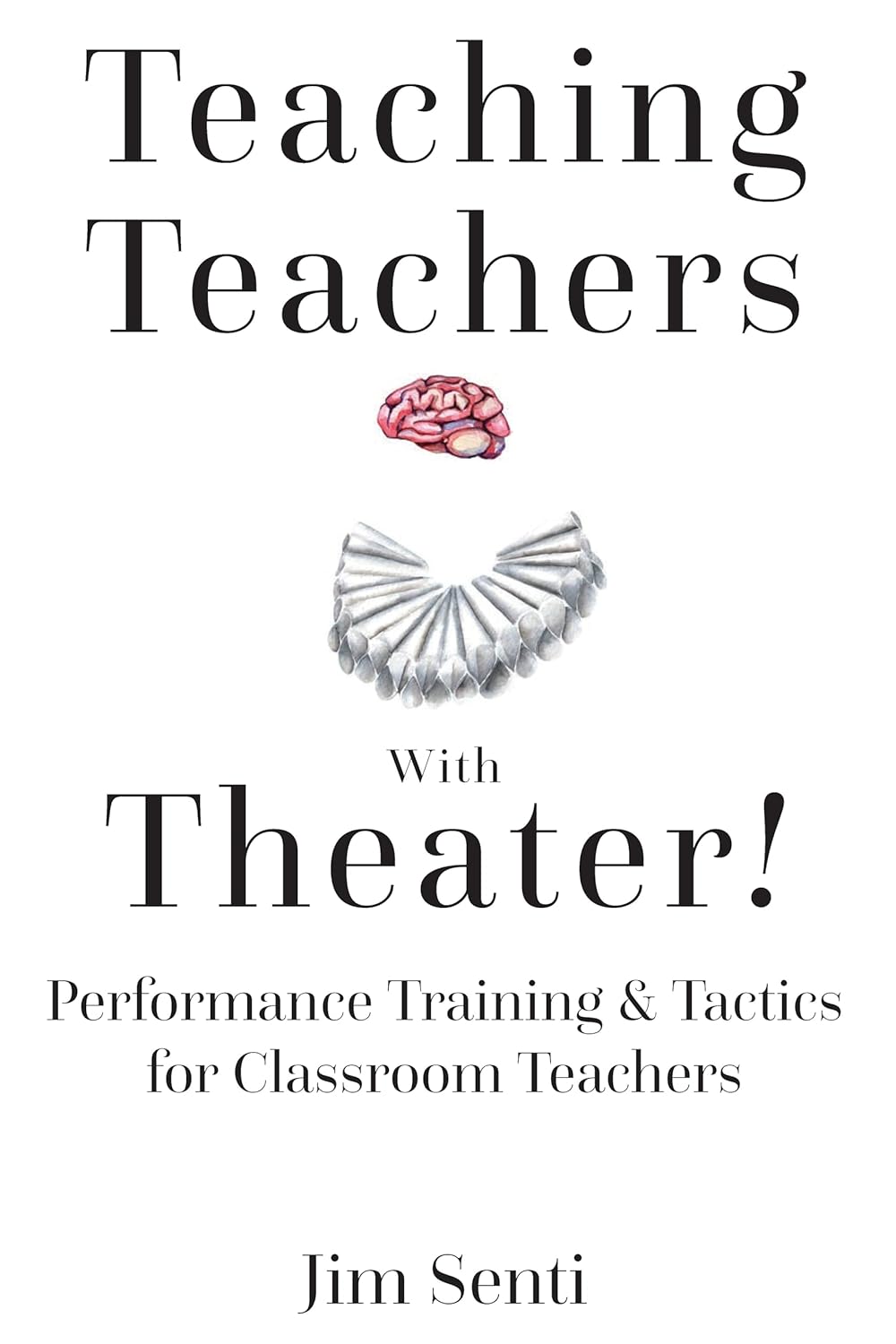 Teaching Teachers With Theater! A Unique Educational Resource