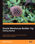 Oracle Warehouse Builder 11g: Getting Started - Practical Tutorial