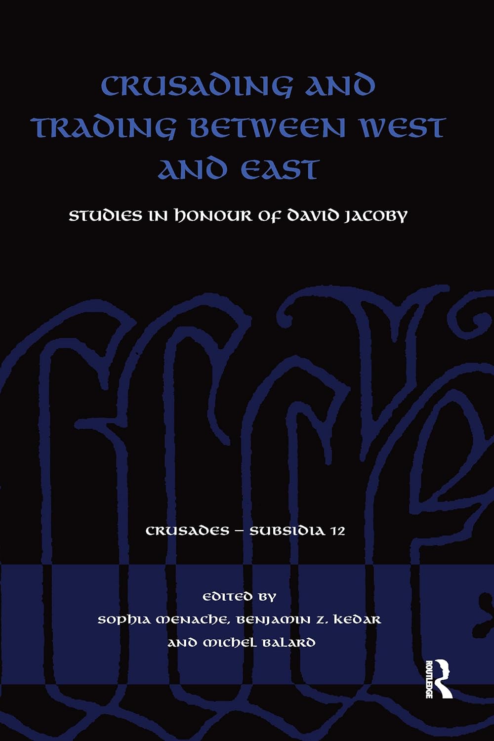 Crusading and Trading between West and East: A Comprehensive Study