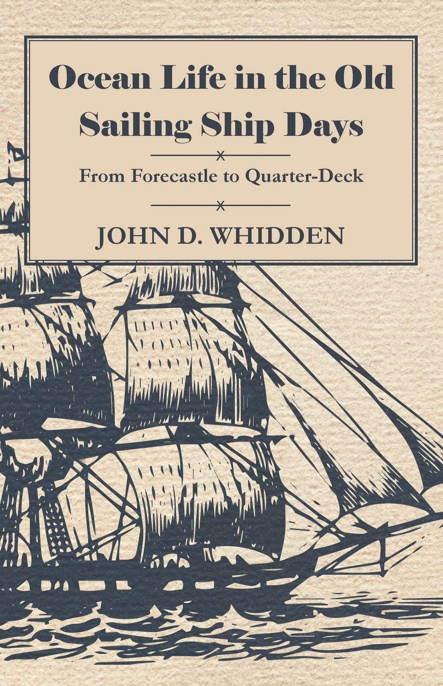 Ocean Life in the Old Sailing Ship Days - A Journey Through Time