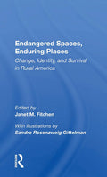 Endangered Spaces and Identity in Rural America: Change and Survival