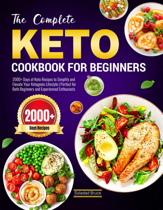2000+ Keto Recipes: Simplify Your Ketogenic Lifestyle