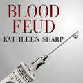 Blood Feud: The Man Who Blew the Whistle on One of the Deadliest