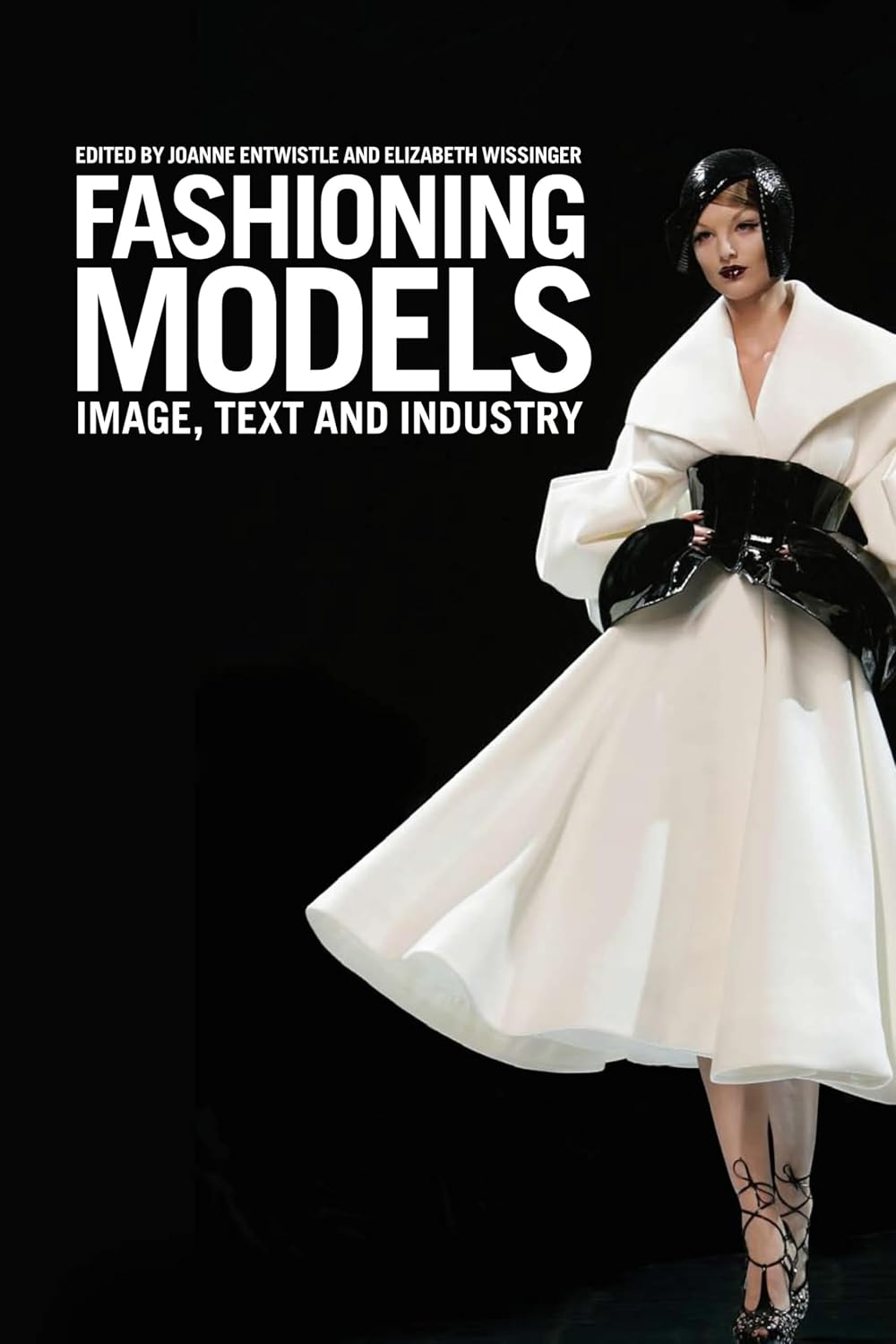 Fashioning Models: Image, Text and Industry Book Review