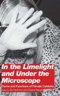 In the Limelight and Under the Microscope: Forms and Functions