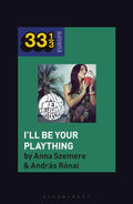 I'll Be Your Plaything (33 1/3 Europe) - Concept Album