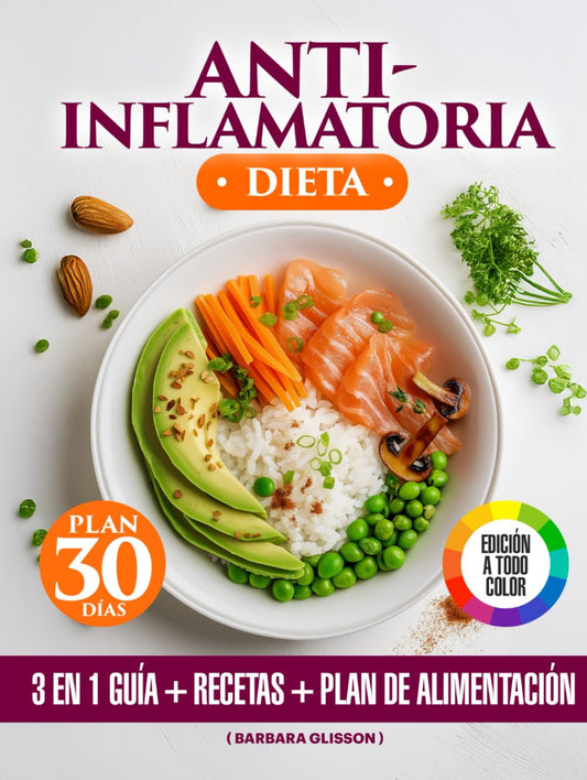 Dieta Antiinflamatoria: Libro a Color Con Recetas Saludables