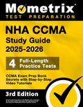 NHA CCMA Study Guide 2025-2026 - 4 Full-Length Practice Tests