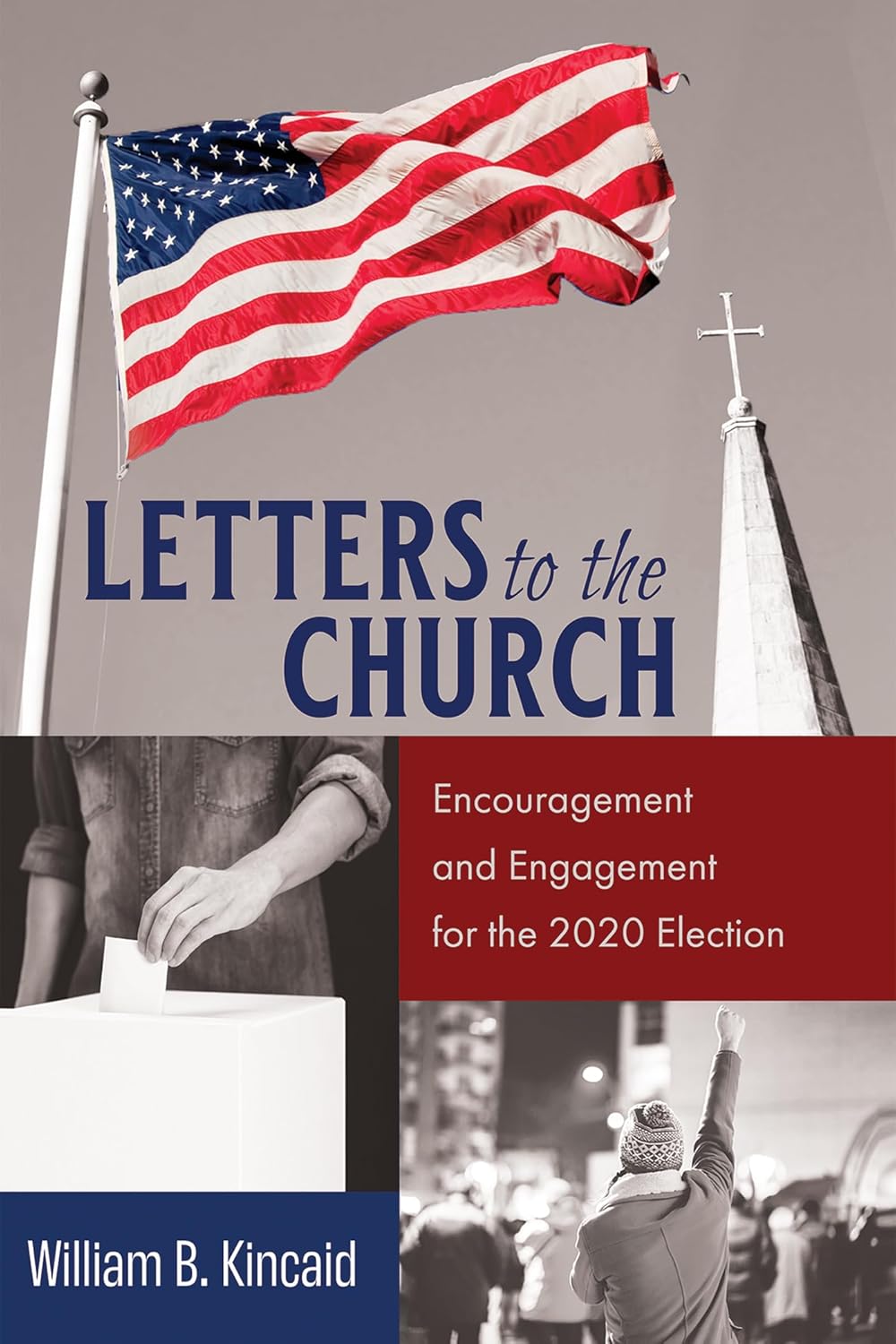 Letters to the Church: Encouragement for the 2020 Election