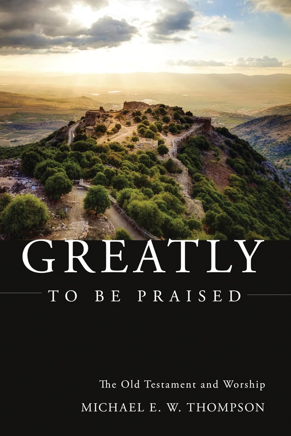 Greatly to Be Praised: The Old Testament and Worship Review