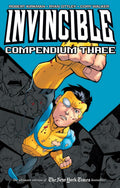 Invincible Compendium Volume 3: The Ultimate Collection of Heroes