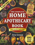 The Complete Home Apothecary Book - Practical Herbal Remedies Guide