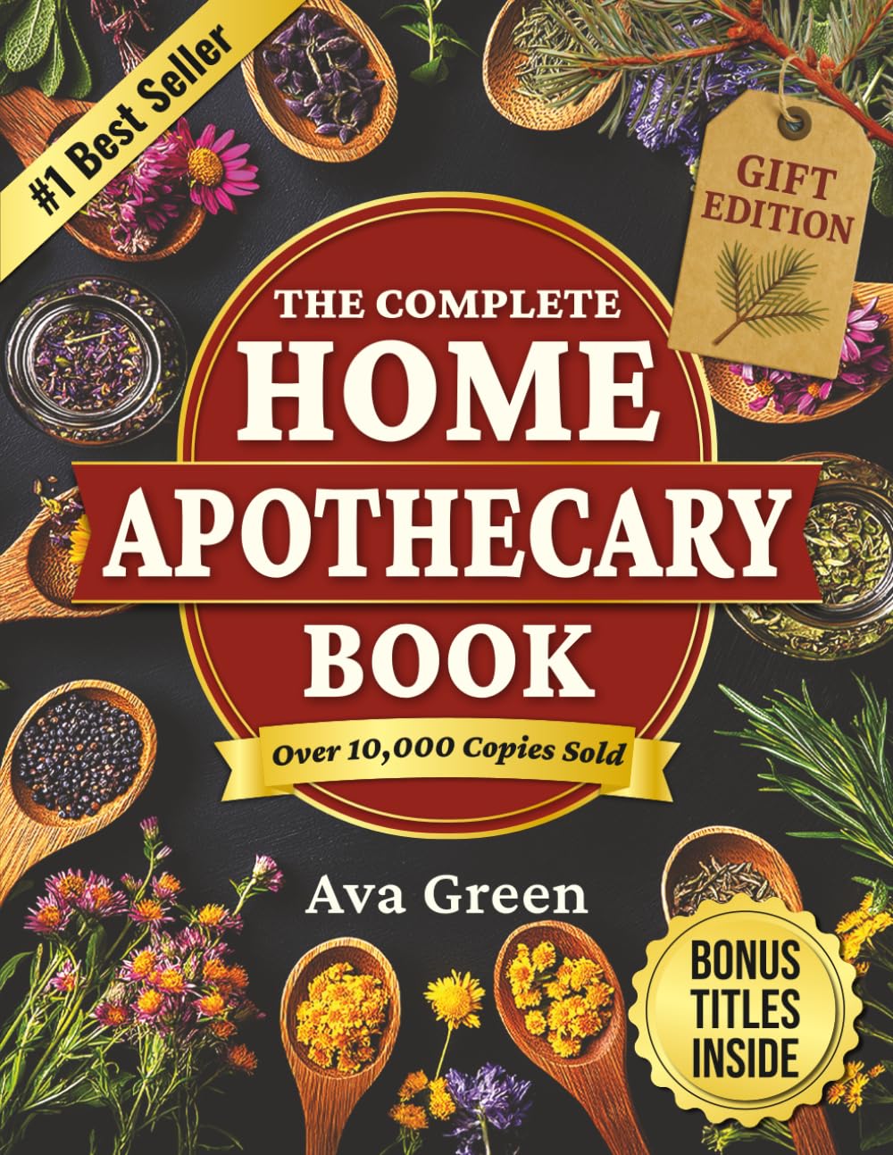 The Complete Home Apothecary Book: 401 Herbal Remedies Guide
