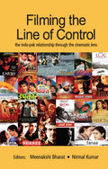 Filming the Line of Control: IndoPak Relationship Explored