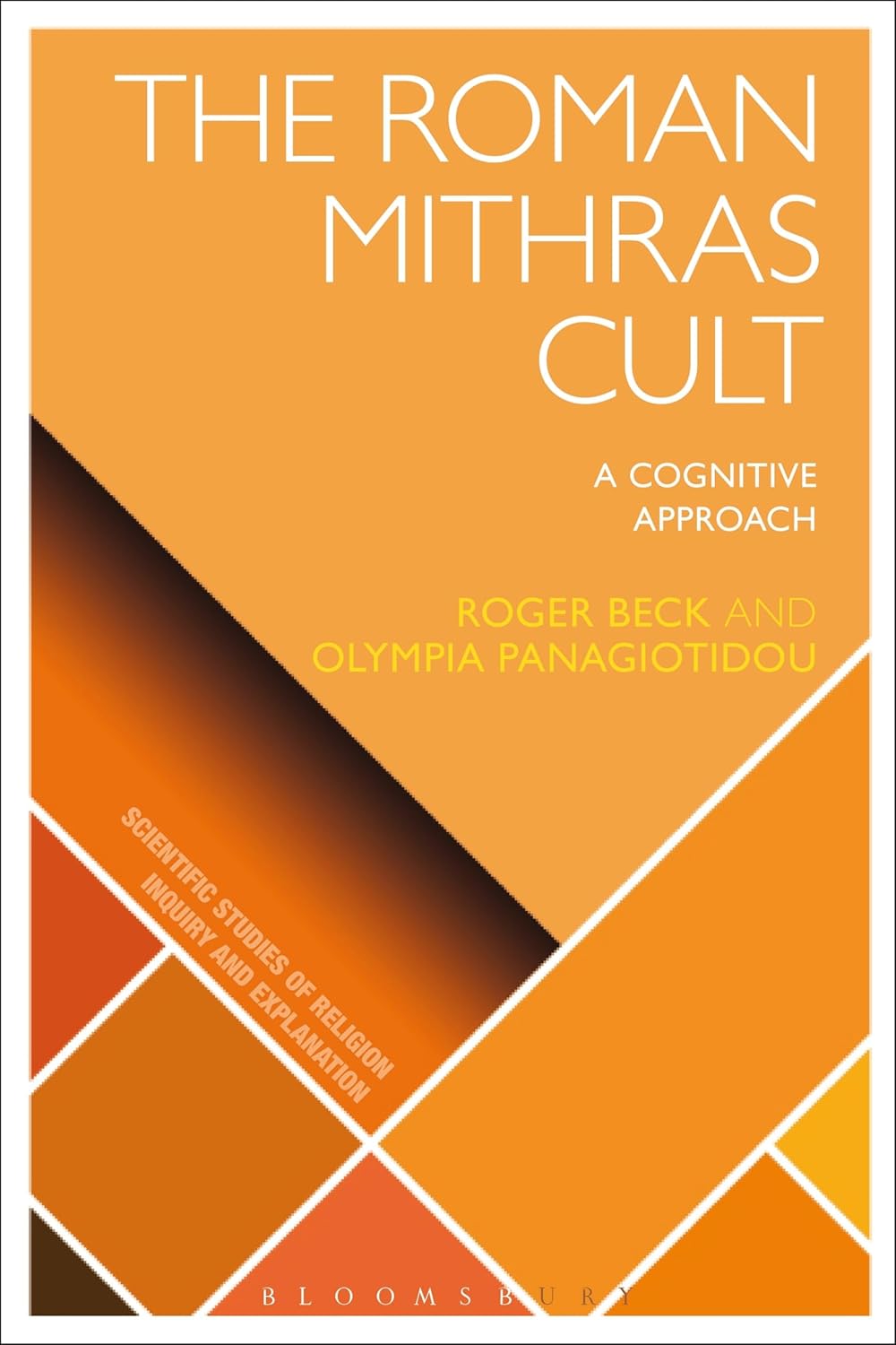 The Roman Mithras Cult: A Cognitive Approach to Understanding