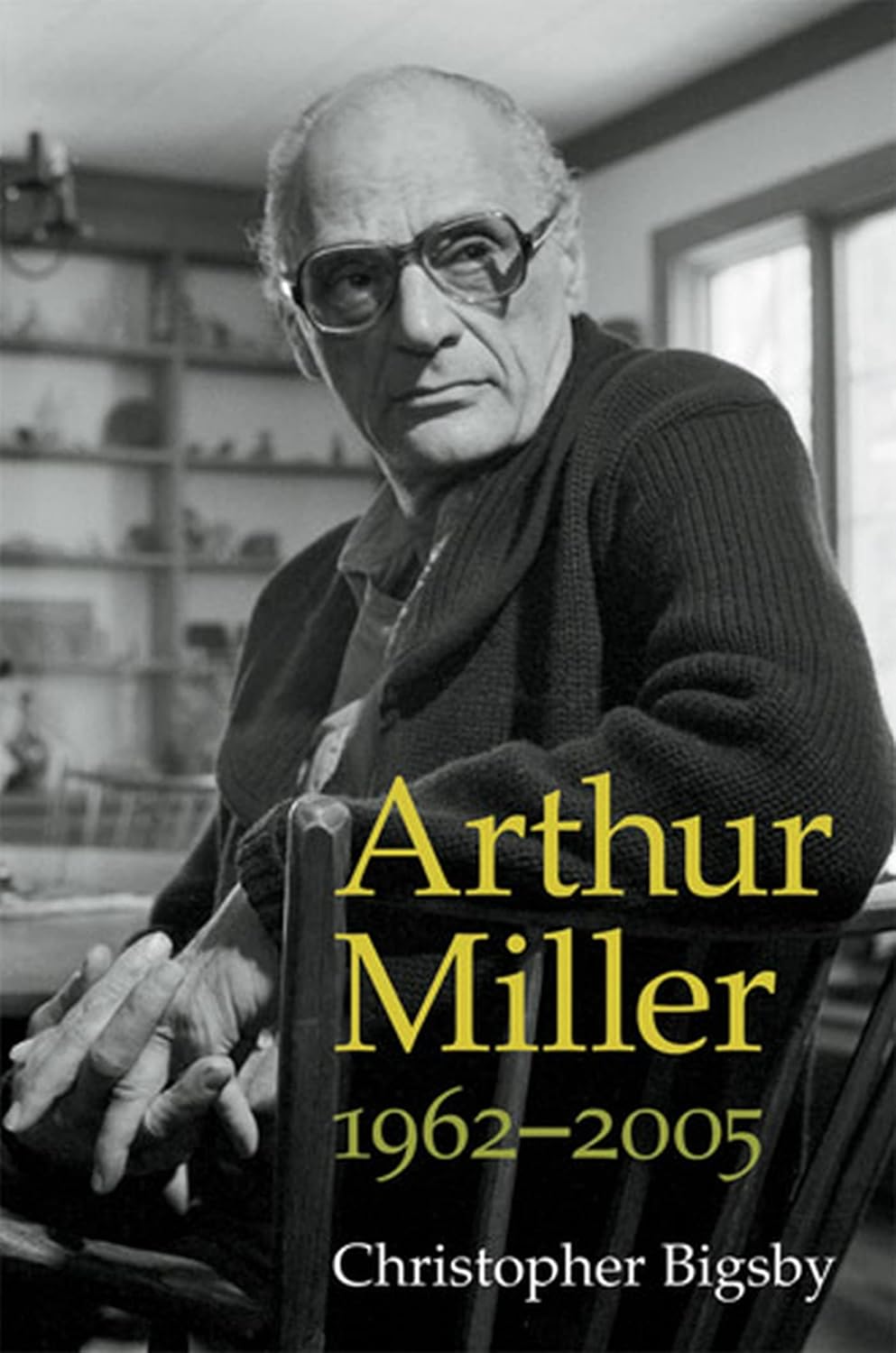Arthur Miller: 1962-2005 - A Comprehensive Exploration of His Work