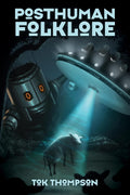 Posthuman Folklore - A Clear Guide to Posthumanism in Folklore Studies