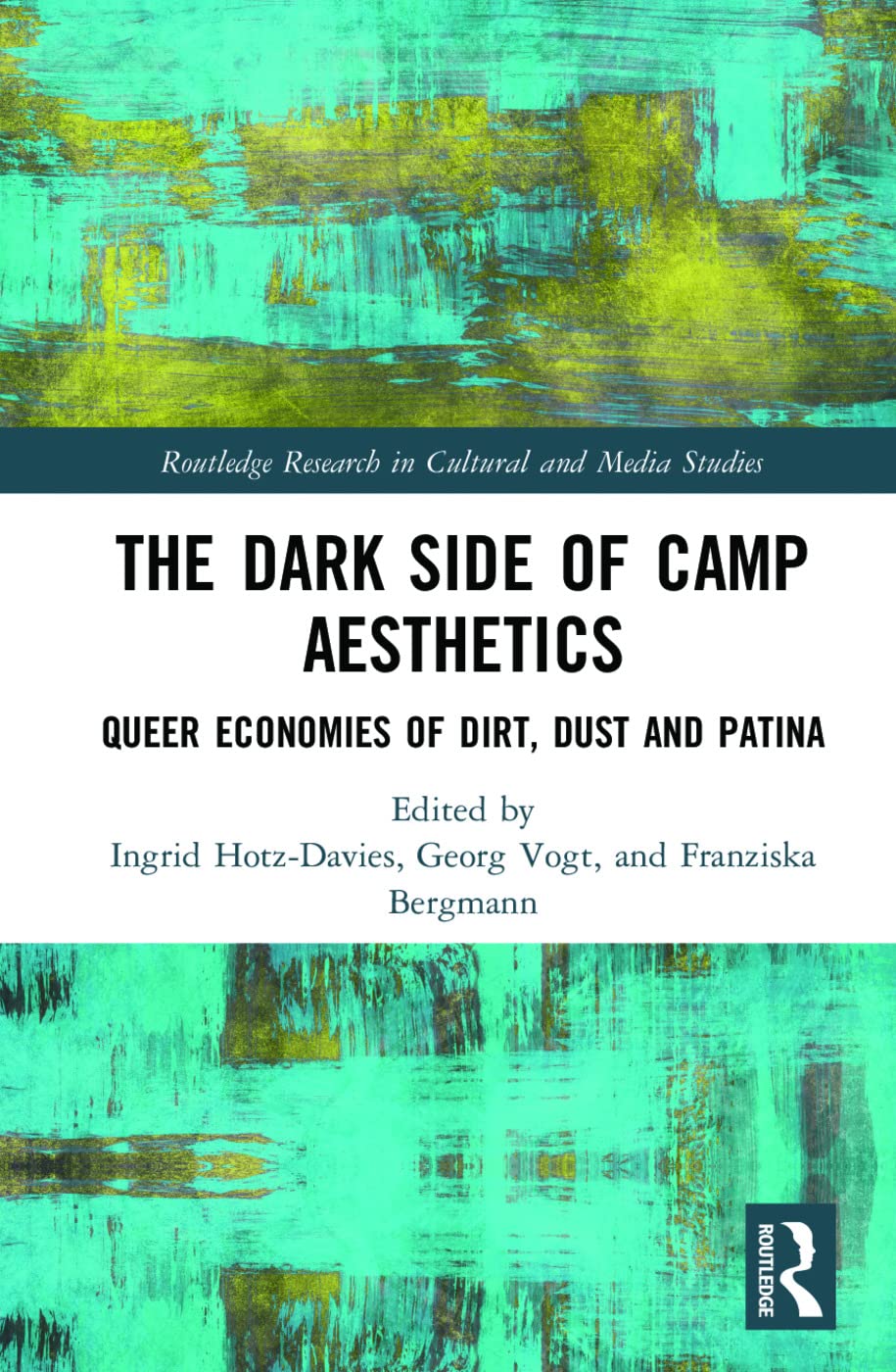 The Dark Side of Camp Aesthetics: Cultural Perspectives Explored