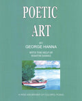 Poetic Art - George S. Hanna poetry collection that comforts