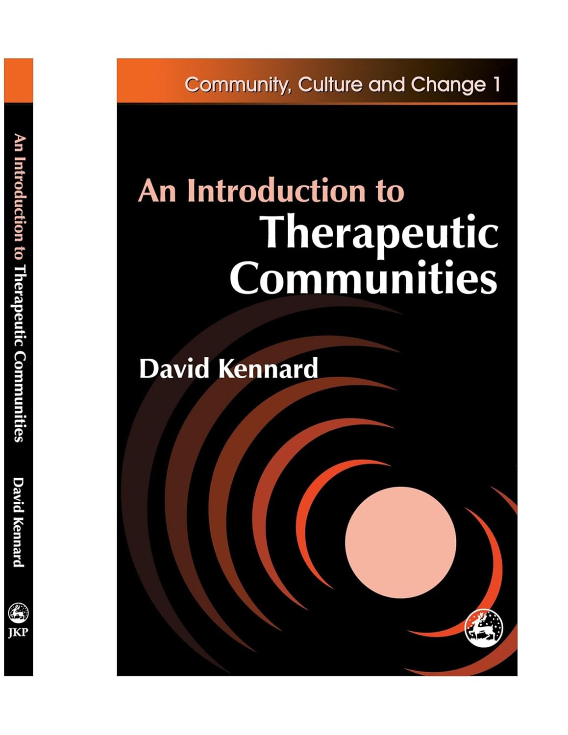 An Introduction to Therapeutic Communities by David Kennard Review
