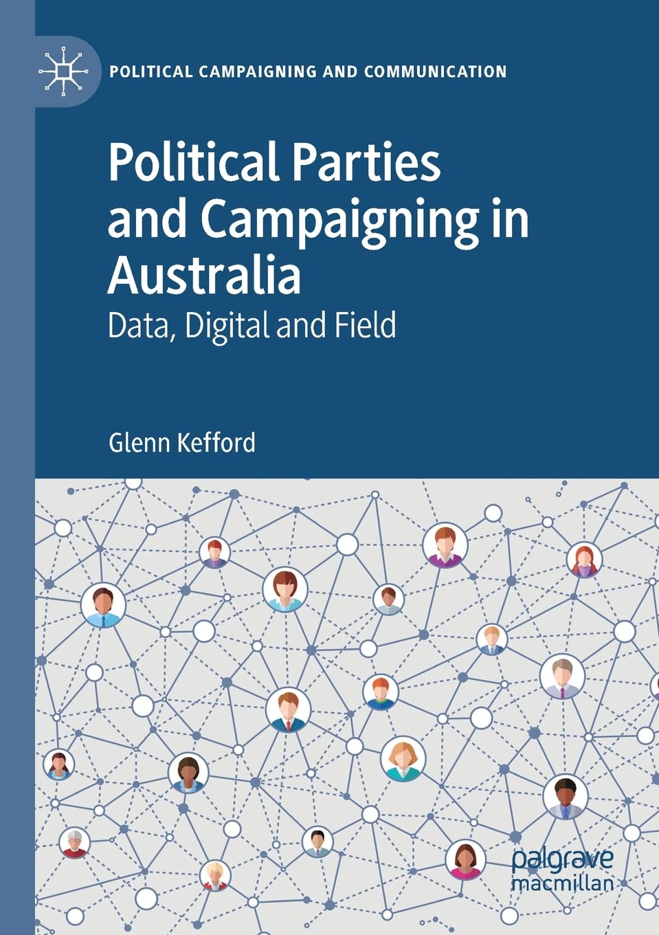 Political Parties and Campaigning in Australia: Digital Insights