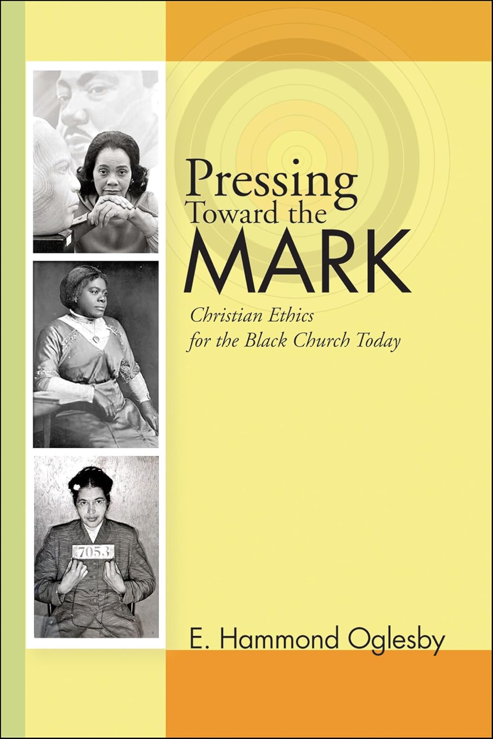 Pressing Toward the Mark: Christian Ethics for the Black Church