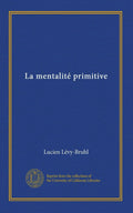 La mentalite primitive Book Review: Insightful Exploration of Culture