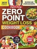 Zero Point Weightloss Cookbook - Simple Zero-Point Recipes for Results