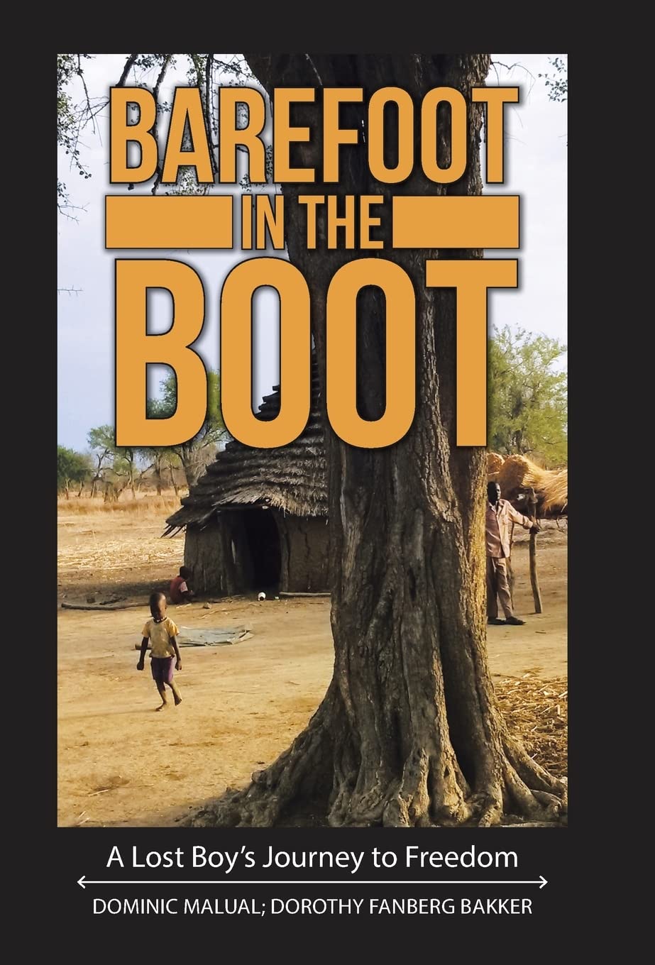 Barefoot in the Boot: A Lost Boy's Journey to Freedom Review